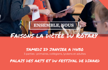 Le Club Rotary Dinard Côte d’Emeraude organise le Samedi 27 Janvier 2024 à 14h30 « La Dictée Nationale du Rotary ».